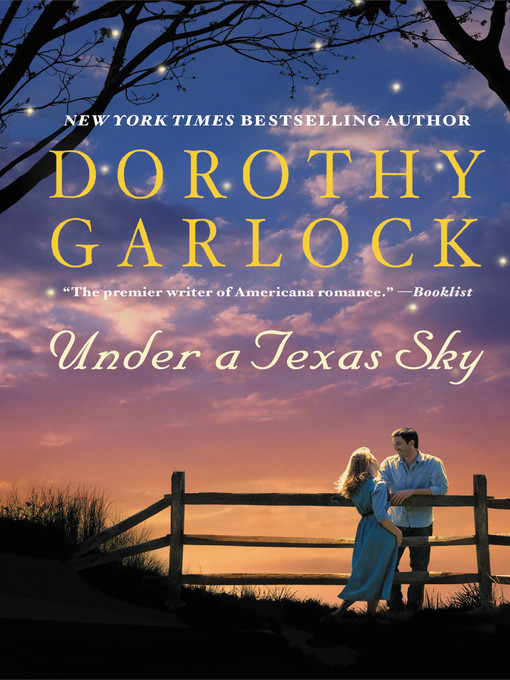 Title details for Under a Texas Sky by Dorothy Garlock - Available